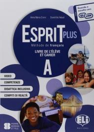 Esprit plus. Corso di lingua francese. Per la Scuola media. Con e-book. Con espansione online vol.A-B