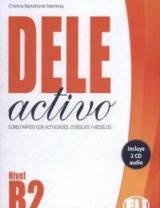 Dele activo B2. Per le Scuole superiori. Ediz. per la scuola. Con File audio per il download