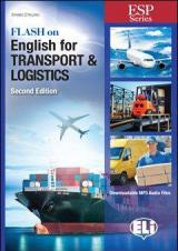 Flash on english for transport & logistics. Per le Scuole superiori. Ediz. per la scuola. Con file audio per download