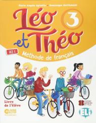 Léo et Théo. Livre de l'élève. Per la Scuola elementare. Vol. 3