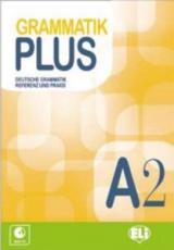 Grammatik plus A2. Per le Scuole superiori. Con File audio per il download