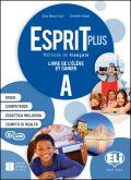 Esprit plus. Corso di lingua francese. Per la Scuola media. Ediz. per la scuola. Con File audio per il download vol.A