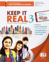 Keep it real. Student's book-Workbook. Ediz. per la scuola. Con flip book. Con CD-Audio. Vol. 3: Invalsi, Extrabook.