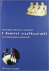 I beni culturali. Per le Scuole superiori