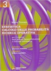 Statistica-Calcolo delle probabilità-Ricerca operativa. Per gli Ist. tecnici industriali