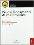 Nuovi lineamenti di matematica. Per le Scuole superiori: NUOVI LIN.MAT. 1