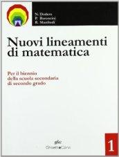 Nuovi lineamenti di matematica. Per le Scuole superiori: NUOVI LIN.MAT. 1