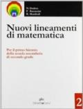 Nuovi lineamenti di matematica. Per le Scuole superiori: NUOVI LIN.MAT. 2