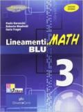 Lineamenti.math blu. Ediz. riforma. Per le Scuole superiori. Con CD-ROM. Con espansione online