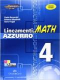Lineamenti.math azzurro. Ediz. riforma. Con espansione online. Vol. 4: Funzioni esponenziali, logaritmiche, trigonometriche-Trigonometria.