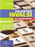 Palestra INVALSI. Matematica. Per la simulazione della prova. Materiali per il docente. Per le Scuole superiori