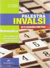 Palestra INVALSI. Matematica. Per la simulazione della prova. Materiali per il docente. Per le Scuole superiori