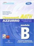 Lineamenti.math azzurro. Ediz. riforma. Modulo B: Equazioni e disequazioni di grado superiore al primo. Per le Scuole superiori. Con espansione online