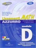 Lineamenti.math azzurro. Ediz. riforma. Modulo D: Funzioni esponenziali, logaritmiche, goniometriche. Trigonometria. Per le Scuole superiori. Con espansione online