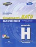 Lineamenti.math azzurro. Modulo H: Integrali e distribuzioni di probabilità. Ediz. riforma. Per le Scuole superiori. Con espansione online