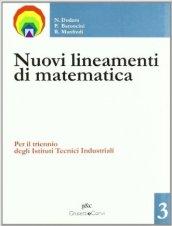 Nuovi lineamenti di matematica. Con espansione online. Per il triennio degli istituti tecnici industriali vol.3