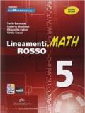 Lineamenti.math rosso. Con guida docente. Ediz. riforma. Con espansione online. Vol. 5