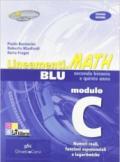 Lineamenti.math blu. Modulo C: Numeri reali-Funzioni esponenziali e logaritmiche. Ediz. riforma. Per le Scuole superiori. Con espansione online
