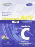 Lineamenti.math blu. Modulo C: Numeri reali-Funzioni esponenziali e logaritmiche. Ediz. riforma. Per le Scuole superiori. Con espansione online