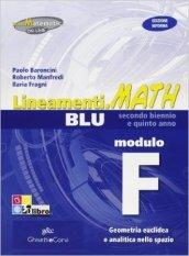 Lineamenti.math blu. Modulo F: Geometria euclidea e analitica nello spazio. Ediz. riforma. Per le Scuole superiori. Con espansione online