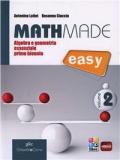 Mathmade easy. Algebra e geometria essenziale. Con e-book. Con espansione online. Per le Scuole superiori vol.2