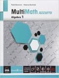Multimath azzurro. Algebra. Con e-book. Con espansione online. Vol. 1