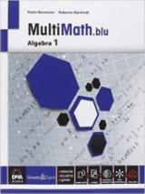 Multimath blu. Algebra. Con e-book. Con espansione online. Vol. 1