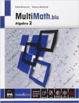 Multimath blu. Algebra. Con e-book. Con espansione online. Vol. 2