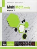 Multimath verde. Algebra. Per le Scuole superiori. Con e-book. Con espansione online