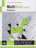 Multimath verde. Geometria. Per le Scuole superiori. Con e-book. Con espansione online