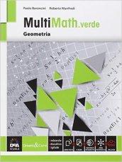 Multimath verde. Geometria. Per le Scuole superiori. Con e-book. Con espansione online