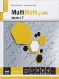 Multimath giallo. Algebra. Per le Scuole superiori. Con e-book. Con espansione online