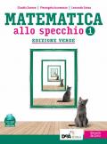 Matematica allo specchio. Ediz. verde. Con Quaderno di recupero. Per il biennio degli Ist. tecnici tecnologici. Con e-book. Con espansione online. Vol. 1