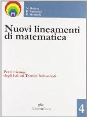 Nuovi lineamenti di matematica. Con espansione online. Per gli Ist. tecnici industriali vol.4