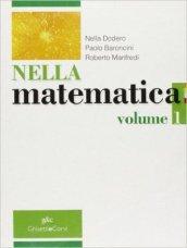 Nella matematica. Per le Scuole superiori. Con espansione online: NELLA MATEMATICA 1