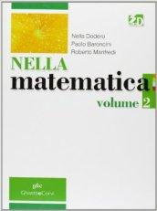 Nella matematica. Per le Scuole superiori. Con espansione online: NELLA MATEMATICA 2