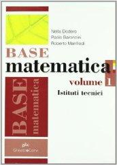 Base matematica. Per gli Ist. industriali. Con espansione online: BASE MATEMATICA ITI 1