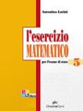 L'esercizio matematico. Per l'esame di Stato. Con espansione online. Per le Scuole superiori: ESERCIZIO MAT.ESAME STATO 2010: 5