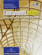 Lineamenti.math. Geometria razionale. Per le Scuole superiori. Con espansione online