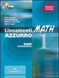 Lineamenti.math blu. Per le Scuole superiori. Con CD-ROM. Con espansione online