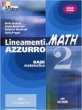 Lineamenti.math azzurro. Per le Scuole superiori. Con CD-ROM. Con espansione online