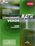 Lineamenti.math verde. Prove INVALSI. Per le Scuole superiori. Con CD-ROM. Con espansione online vol.1