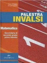 Palestra INVALSI matematica. Per il biennio delle Scuole superiori