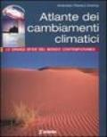 Atlante dei cambiamenti climatici. Ediz. illustrata