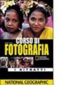 Corso di fotografia. I ritratti. Ediz. illustrata