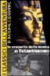 La scoperta della tomba di Tutankhamon