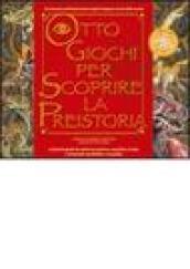 Otto giochi per scoprire la preistoria