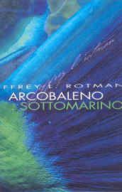 Arcobaleno sottomarino