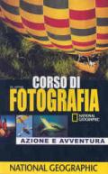 Corso di fotografia. Azione e avventura. Ediz. illustrata