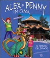 Alex e Penny in Cina. Il tesoro del drago. Ediz. illustrata